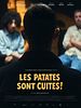 poster de Les patates sont cuites