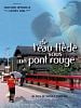 poster de De l'eau tiède sous un pont rouge