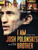 poster de I am Josh Polonski's brother