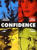 poster de Confidence