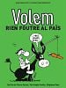 poster de Volem rien foutre al pais