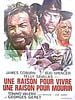 poster de Une Raison pour vivre, une raison pour mourir