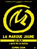 poster de La Marque jaune