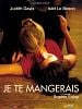 poster de Je te mangerais