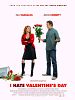 poster de Je déteste la St-Valentin