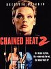poster de Chained Heat- Enchaînées