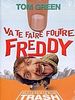 poster de Va te faire foutre Freddy