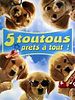 poster de 5 Toutous Prêts à Tout