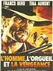 poster de L'Homme, l'orgueil et la vengeance
