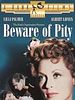 poster de Beware of pity