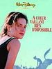 poster de A coeur vaillant rien d'impossible