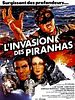 poster de L'Invasion des Piranhas