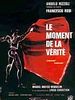 poster de Le Moment de la vérité