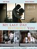 poster de My Last Day Without You