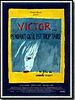 poster de Victor... pendant qu'il est trop tard