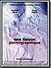 poster de Une liaison pornographique