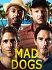 poster de Mad Dogs (US)