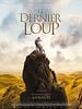 poster de Le Dernier Loup
