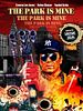 poster de The Park Is Mine