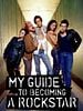 poster de My Guide to Becoming a Rock Star