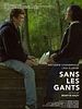 poster de Sans les gants