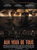 poster de Aux yeux de tous