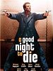 poster de Una Buena noche para morir