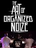 poster de The Art of Organized Noize