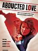 poster de Abducted Love