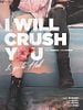 poster de I Will Crush You & Go To Hell