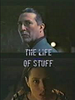 poster de The Life of Stuff