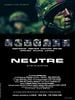poster de Neutre