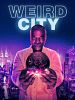 poster de Weird City