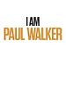 poster de I Am Paul Walker