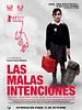 poster de Las malas intenciones
