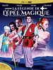 poster de La Légende de l'épée magique