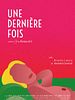 poster de Une dernière fois