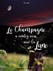 poster de Le Champagne a rendez-vous avec la Lune