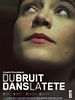 poster de Du bruit dans la tête