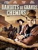 poster de Bandits de grands chemins