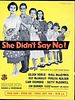 poster de She Didn't Say No !
