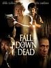 poster de Fall Down Dead