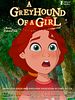 poster de A Greyhound Of A Girl