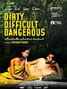 poster de Dirty Difficult Dangerous