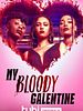 poster de My Bloody Galentine