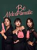 poster de Be Melodramatic