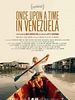 poster de Once Upon a Time in Venezuela