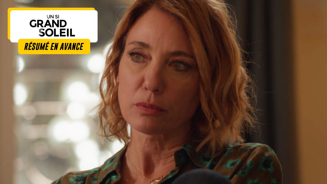Un Si Grand Soleil Preview: Episode Summary for Friday 15 March 2024 [SPOILERS]