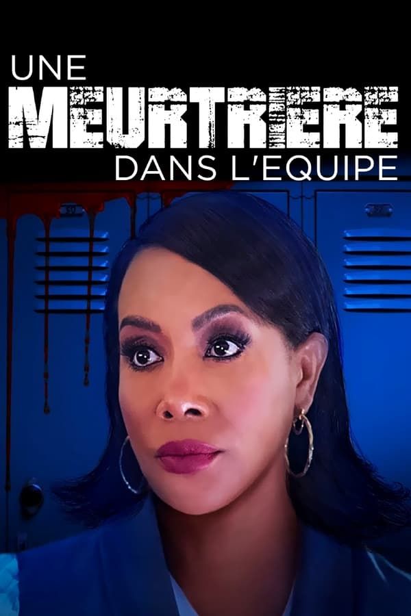 Une meurtrière dans l'équipe streaming gratuit