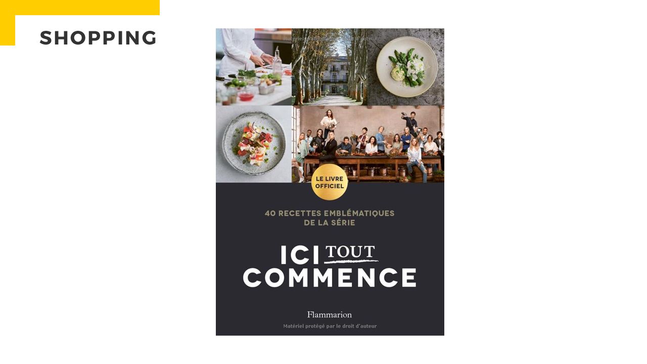 It all starts here: discover the official cookbook of the series!